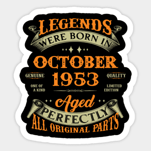 70th Birthday Gift Legends Born In October 1953 70 Years Old Sticker